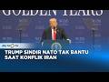 Trump Klaim Militer AS Terkuat dan Sindir NATO "Not Helping"