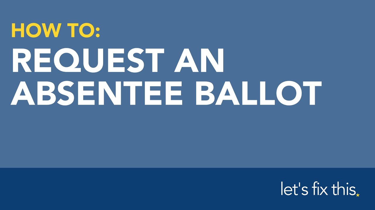 How to Request Absentee Ballot - YouTube