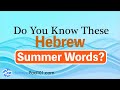 HebrewPod101 Vocabulary Review: Easy Hebrew Summer Words
