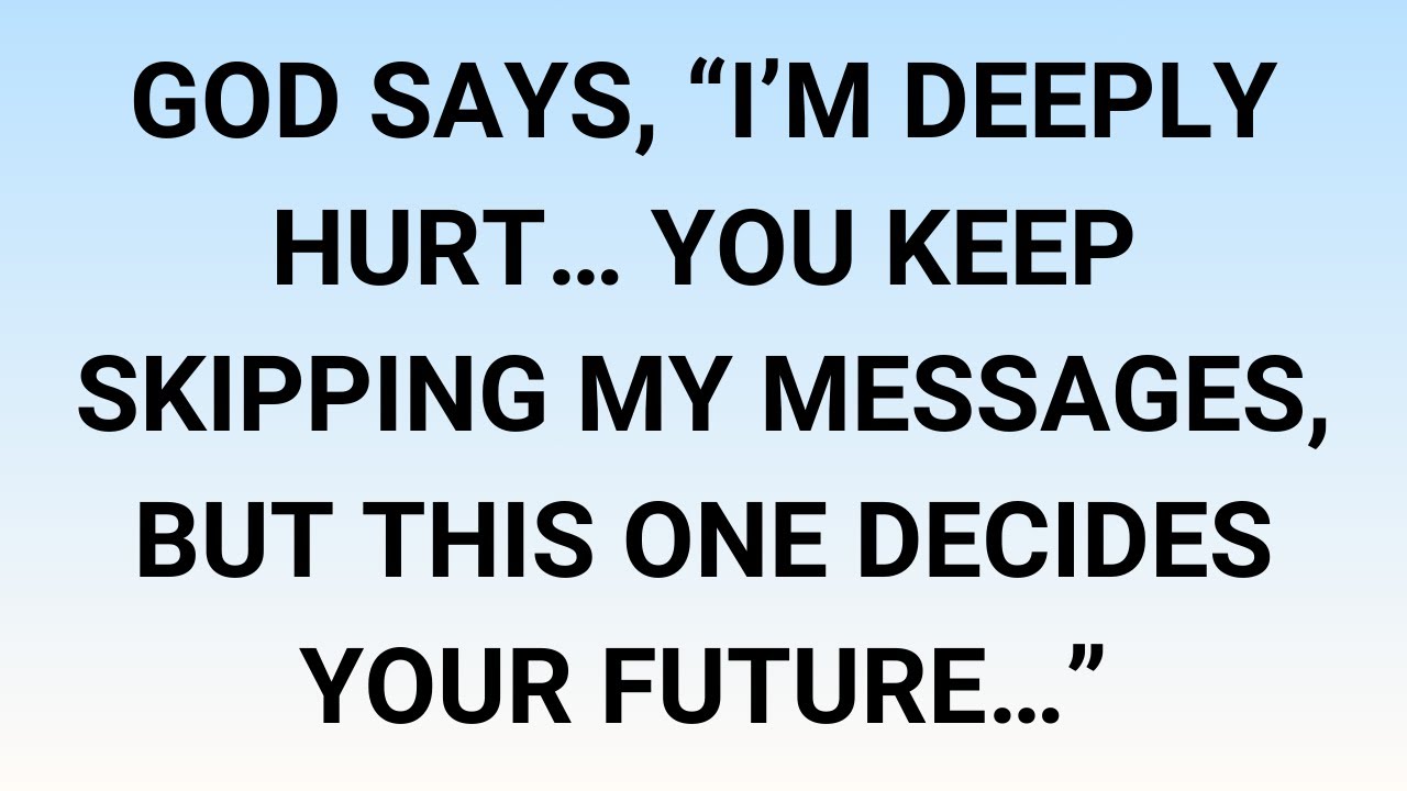 🧾God Says, “I’m Deeply Hurt… You Keep Skipping My Messages, But This One Decides Your Future…”
