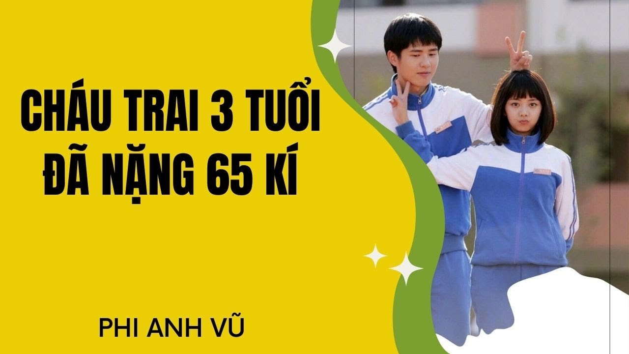 [Truyện Audio] Cháu Trai 3 Tuổi Đã Nặng 65 Kí | Phi Anh Vũ