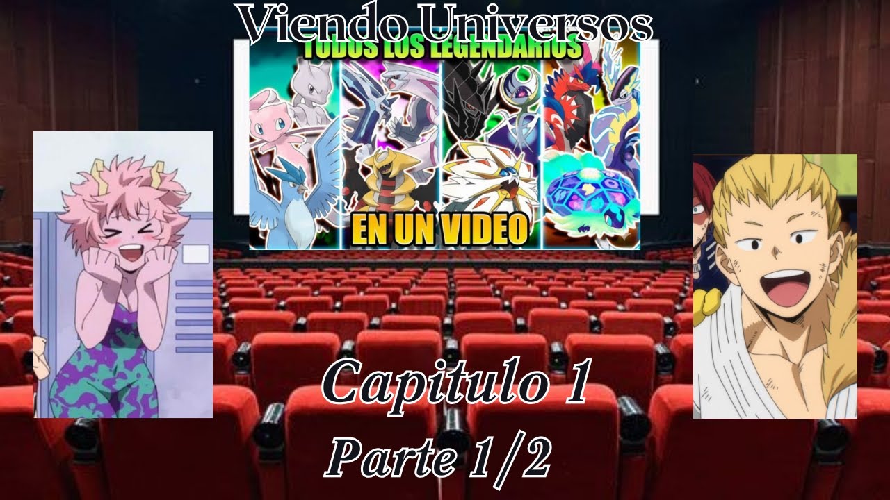 BNHA Viendo Universos Capitulo 1 Parte 1/2  TODOS LOS POKEMON LEGENDARIOS