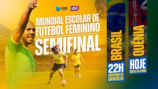 BRASIL X QUÊNIA - ISF WSC Football - Feminino - 24/5 - Dalian, China