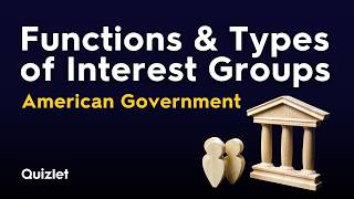 Functions and Types of Interest Groups | American Government Explained