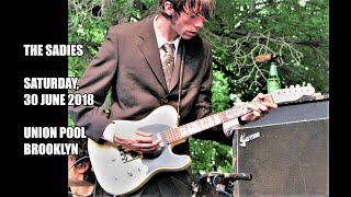 THE SADIES - Union Pool, Brooklyn 2018