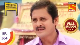 Ep 364 - Mukundilal Takes A Dig - Lapataganj - Full Episode