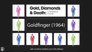 Gold, Diamonds & Death - Episode 3 - Goldfinger (1964)