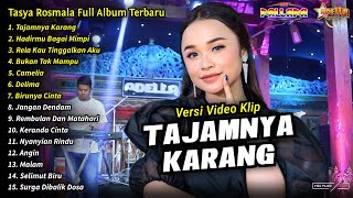 Tasya Rosmala Full Album || Tajamnya Karang, Tasya Rosmala Henny Adella Full Album Terbaru 2024