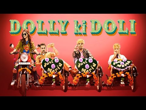 Dolly Ki Doli Official Theatrical Trailer