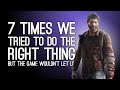 7 Times We Tried To Do The Right Thing but the Game Wouldn’t Let Us