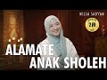 ALAMATE ANAK SHOLEH ( SHOLAWAT ) - NISSA SABYAN