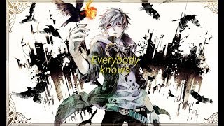 Nightcore ~ Everybody Knows ( covered by wild fire )