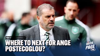 Ange Postecoglou set for Celtic stay &amp; Slater responds to Sam Kerr&#39;s sexist claim | The Back Page