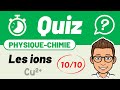 Les ions  quiz pour rviser  3e  physique chimie