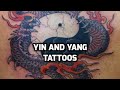 Yin Yang Tattoos - Yin and Yang Tattoo Ideas - YouTube