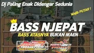 DJ BASS NJEPAT BASS BUKAN MAEN MAEN