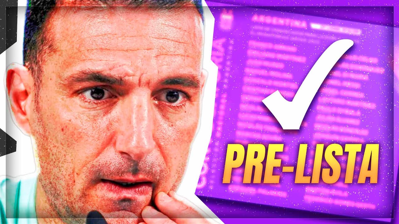 LA PRE LISTA ARGENTINA PARA QATAR 2022 | SCALONI y sus ¿35? nombres