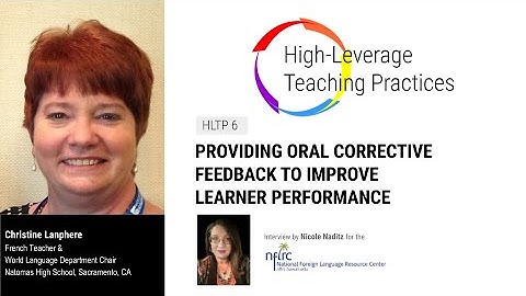 HLTP 6: Providing oral corrective feedback to improve learner performance