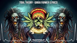 Tidal Theory - Ganja Farmer 🍁 (New Reggae 2023 / Roots Reggae 2023 / Cali Reggae 2023 / Lyric Video)