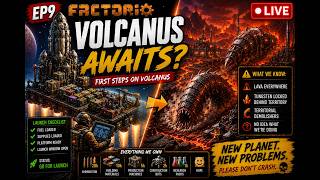 EP9 Factorio | Volcanus Awaits?