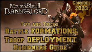 Mount & Blade 2 Bannerlord BATTLE FORMATIONS, Movement and Tips Beginner's Guide (Console) 2023