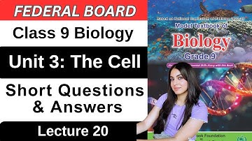 Chapter 3 The Cell | Short Questions & Answers | Class 9 Biology Federal Board New Book 2025 NBF
