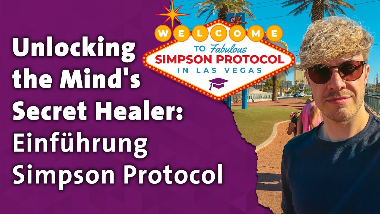 Einführung Simpson Protocol: Den geheimen Heiler des Geistes entdecken (Live Vortrag)