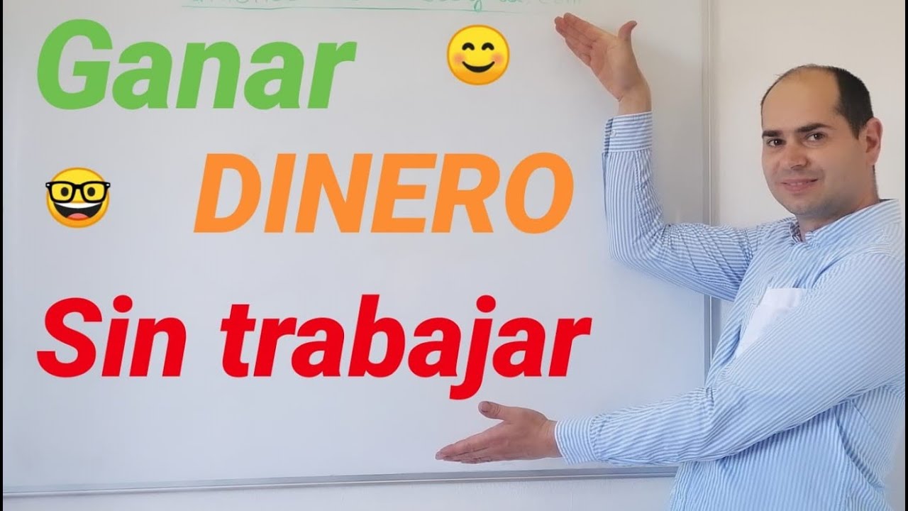 Ganar dinero sin trabajar - YouTube
