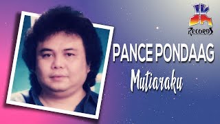 Pance Pondaag -  Mutiaraku chords