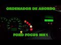 INSTALAR ORDENADOR DE A BORDO A UN FORD FOCUS MK1