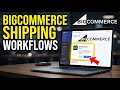 How to install BigCommerce with ShipStation shipping workflows - Easy Tutorial