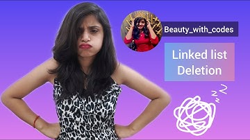07.3 Linked list Deletion || Data Structures || Beauty with Codes || Aishwarya Priya