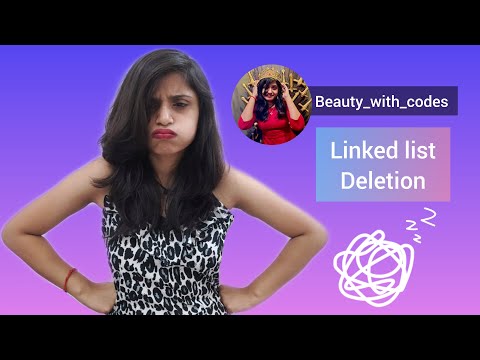 07.3 Linked list Deletion || Data Structures || Beauty with Codes || Aishwarya Priya