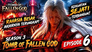 TOMB OF FALLEN GODS | EPISODE 6 SUB INDO
