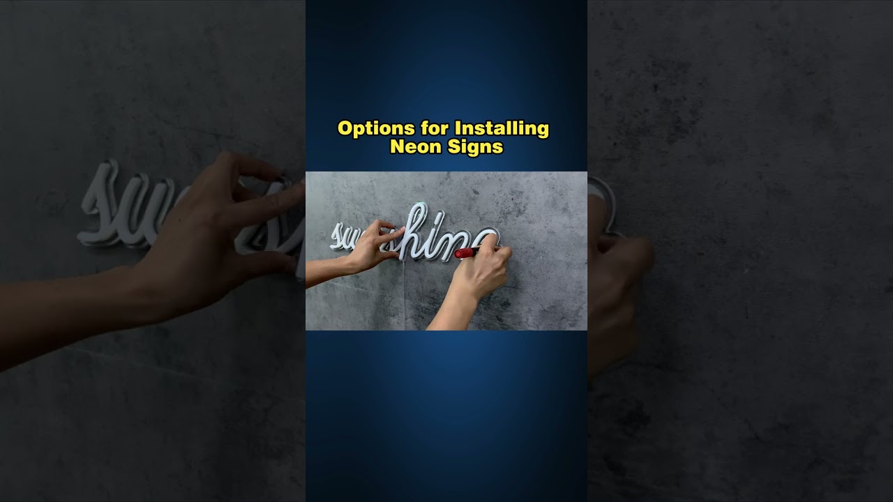 How to install neon sign?