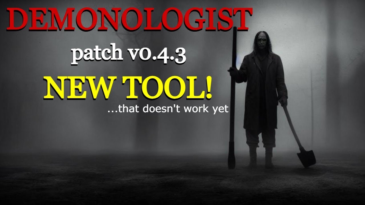 Demonologist's New Update Sledgehammer YouTube