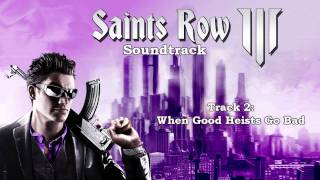 Saints Row: The Third [Soundtrack] - Track  02 - When Good Heists Go Bad chords