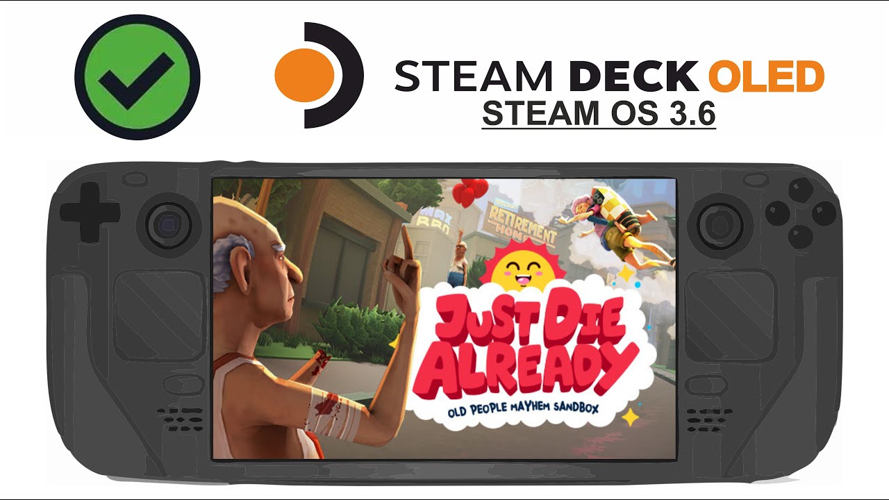 Just Die Already on Steam Deck OLED with Steam OS 3.6