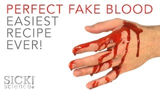 Perfect Fake Blood - Easiest Recipe EVER - SICK Science! #230