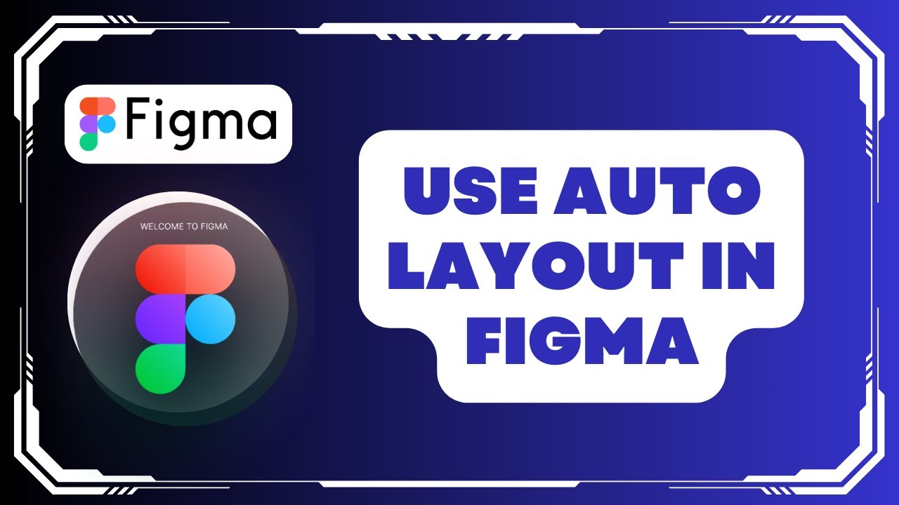 How to Use Auto Layout in Figma - YouTube