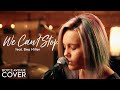 We cant stop  miley cyrus boyce avenue feat bea miller cover on spotify  apple