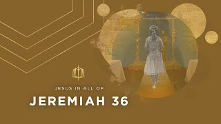 Jeremiah 36 | The Fate of Nations | Bible Study