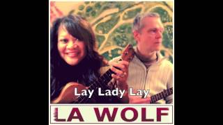 La Wolf - Lay Lady Lay Ws64 And Lagaringer