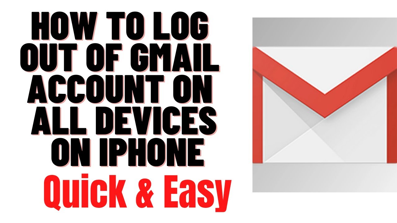 HOW TO LOG OUT OF GMAIL ACCOUNT ON ALL DEVICES ON IPHONE YouTube how-to-log-out-of-gmail-account-on-all-devices-on-iphone-youtube