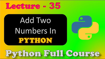 Python Program to Add Two Numbers (HINDI) | Python Programming.