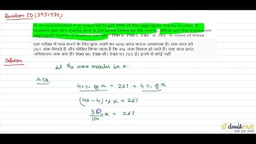"In an examination it is required to get 40% of the aggregate marks to pass. A student get