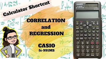 Correlation and Regression Calculator Shortcut using CASIO fx-991MS