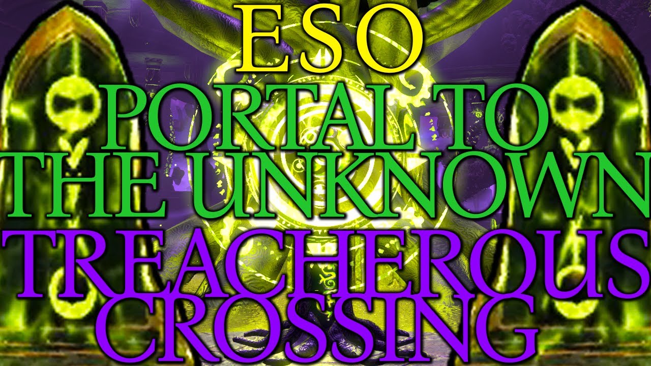Portal to the Unknown | Treacherous Crossing | Update 40 | ESO | 2023