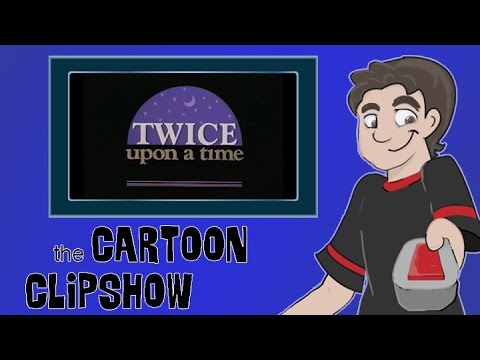 Cartoon Clipshow 56 Twice Upon A Time Youtube Cartoon Clipshow 56 Twice Upon A Time Youtube