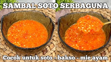 RESEP SAMBAL SOTO SERBAGUNA COCOK UNTUK SAMBEL BAKSO DAN MIE AYAM JUGA !!